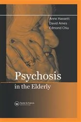 Book cover of Psychosis in the Elderly by Anne M. Hassett