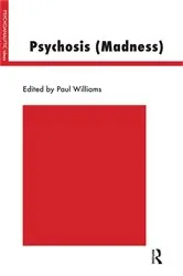 Book cover of Psychosis (Madness) by Paul Williams