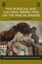 Book cover of Psychosocial and Cultural Perspectives on the War in Ukraine by Bohdan Shumylovych