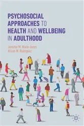 Book cover of Psychosocial Approaches to Health and Wellbeing in Adulthood by Jennifer M. Waite-Jones