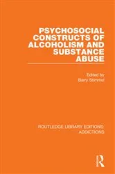 Book cover of Psychosocial Constructs of Alcoholism and Substance Abuse by Barry Stimmel