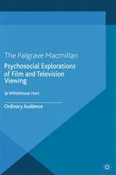 Book cover of Psychosocial Explorations of Film and Television Viewing by Jo Whitehouse-Hart