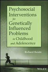 Book cover of Psychosocial Interventions for Genetically Influenced Problems in Childhood and Adolescence by Richard Rende