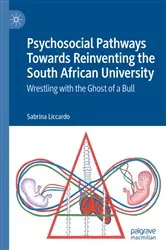 Book cover of Psychosocial Pathways Towards Reinventing the South African University by Sabrina Liccardo