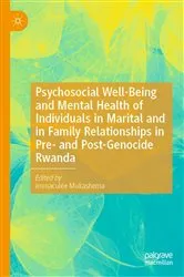 Book cover of Psychosocial Well-Being and Mental Health of Individuals in Marital and in Family Relationships in Pre- and Post-Genocide Rwanda by Unknown