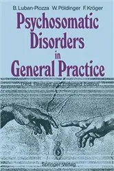 Book cover of Psychosomatic Disorders in General Practice (3rd ed.) by Boris Luban-Plozza