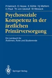 Book cover of Psychosoziale Kompetenz in der Ã¤rztlichen PrimÃ¤rversorgung by Peter Helmich