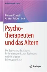 Book cover of Psychotherapeuten und das Altern by Bernhard Strauß