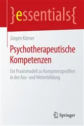 Book cover of Psychotherapeutische Kompetenzen by Jürgen Körner