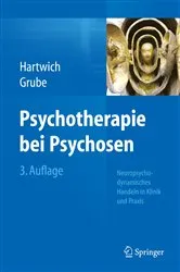 Book cover of Psychotherapie bei Psychosen (3rd ed.) by Peter Hartwich