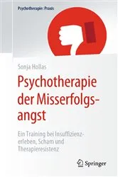 Book cover of Psychotherapie der Misserfolgsangst by Sonja Hollas