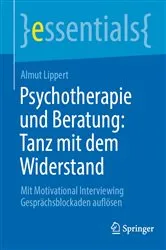 Book cover of Psychotherapie und Beratung: Tanz mit dem Widerstand by Almut Lippert