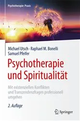 Book cover of Psychotherapie und Spiritualität (2nd ed.) by Michael Utsch