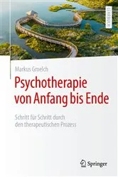 Book cover of Psychotherapie von Anfang bis Ende by Markus Gmelch