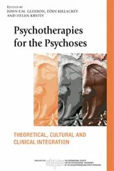 Book cover of Psychotherapies for the Psychoses by John F. M. Gleeson