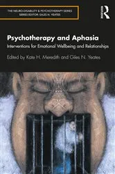 Book cover of Psychotherapy and Aphasia by Kate Meredith
