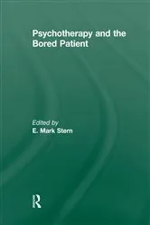 Book cover of Psychotherapy and the Bored Patient by E Mark Stern