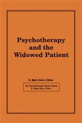 Book cover of Psychotherapy and the Widowed Patient by E Mark Stern