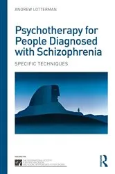 Book cover of Psychotherapy for People Diagnosed with Schizophrenia by Andrew Lotterman