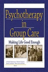 Book cover of Psychotherapy in Group Care by D Patrick Zimmerman