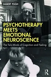 Book cover of Psychotherapy Meets Emotional Neuroscience by Gilbert Pugh