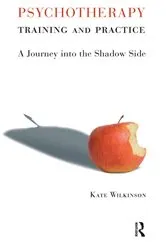 Book cover of Psychotherapy Training and Practice by Kate Wilkinson