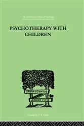 Book cover of Psychotherapy with Children by Frederick H. Allen