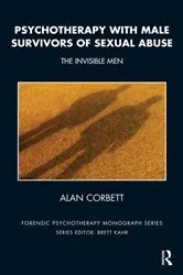 Book cover of Psychotherapy with Male Survivors of Sexual Abuse by Alan Corbett
