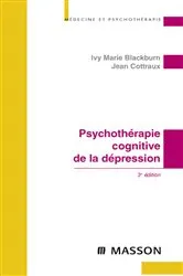 Book cover of Psychothérapie cognitive de la dépression (3rd ed.) by Ivy Marie Blackburn