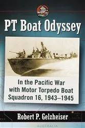 Book cover of PT Boat Odyssey by Robert P. Gelzheiser