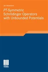 Book cover of PT-Symmetric Schrödinger Operators with Unbounded Potentials by Unknown