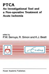 Book cover of PTCA An Investigational Tool and a Non-Operative Treatment of Acute Ischemia by Unknown