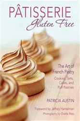 Book cover of Pâtisserie Gluten Free by Patricia Austin