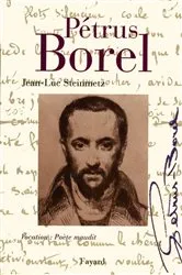 Book cover of Pétrus Borel by Jean-Luc Steinmetz