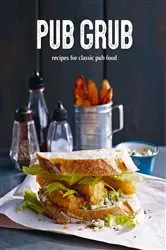 Book cover of Pub Grub by Ryland Peters & Small