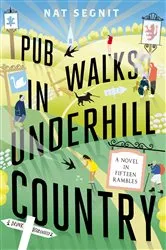 Book cover of Pub Walks in Underhill Country by Nat Segnit