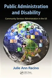 Book cover of Public Administration and Disability by Julie Ann Racino