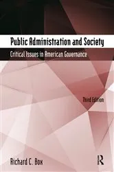 Book cover of Public Administration and Society (3rd ed.) by Richard C Box