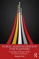 Book cover of Public Administration for Planners by Stephen Kehs