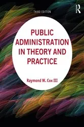 Book cover of Public Administration in Theory and Practice (3rd ed.) by Raymond W Cox III