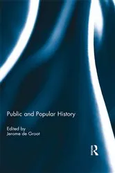 Book cover of Public and Popular History by Jerome De Groot
