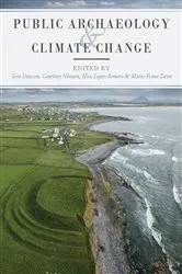 Book cover of Public Archaeology and Climate Change by Tom Dawson