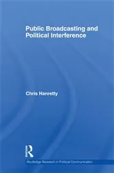 Book cover of Public Broadcasting and Political Interference by Chris Hanretty