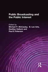 Book cover of Public Broadcasting and the Public Interest by Michael P. McCauley