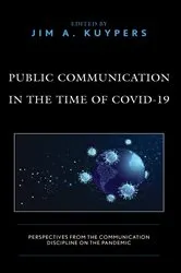 Book cover of Public Communication in the Time of COVID-19 by Jim A. Kuypers