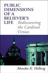 Book cover of Public Dimensions of a Believer's Life by Monika K. Hellwig