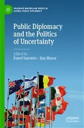 Book cover of Public Diplomacy and the Politics of Uncertainty by Pawel Surowiec