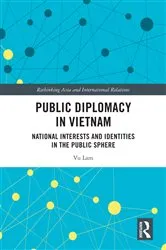 Book cover of Public Diplomacy in Vietnam by Vu Lam