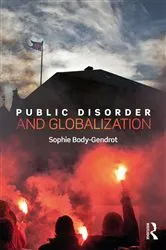 Book cover of Public Disorder and Globalization by Sophie Body-Gendrot