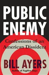 Book cover of Public Enemy by Bill Ayers